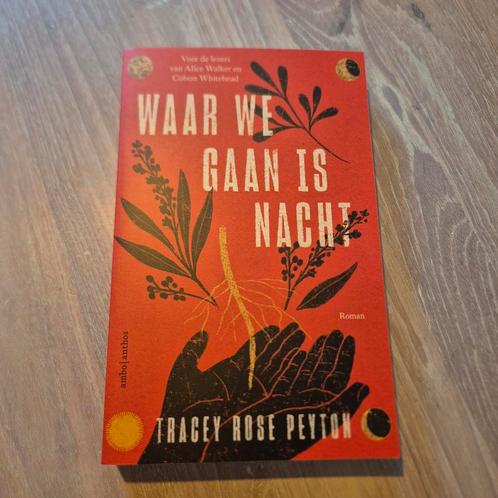 Tracey Rose Peyton - Waar we gaan is nacht, Boeken, Literatuur, Nieuw, Nederland, Ophalen of Verzenden