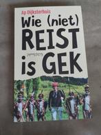 Ap Dijksterhuis - Wie (niet) reist is gek, Ophalen of Verzenden, Nieuw, Ap Dijksterhuis