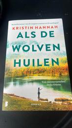 Kristin Hannah als de wolven huilen, Ophalen of Verzenden, Nieuw