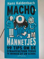 Hans Kaldenbach - Machomannetjes, Boeken, Hans Kaldenbach, Maatschappij en Samenleving, Ophalen of Verzenden, Zo goed als nieuw