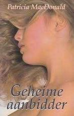 Geheime aanbidder, Patricia MacDonald, Ophalen of Verzenden, Zo goed als nieuw, Amerika