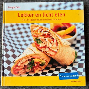 Lekker en licht eten met 60 heerlijke recepten G. Dom beschikbaar voor biedingen