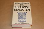 Woordenboek der Zeeuwse dialecten, Boeken, Woordenboeken, Ophalen of Verzenden, Zo goed als nieuw, Van Dale