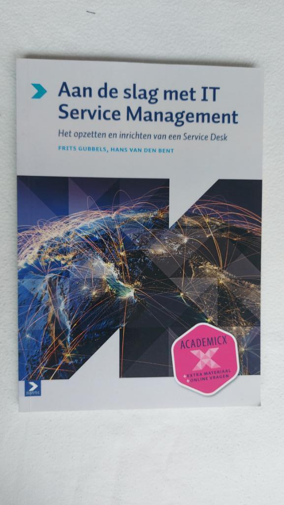 Aan de slag met IT Service Management ISBN 978 90 395 2782 5, Boeken, Informatica en Computer, Zo goed als nieuw, Overige onderwerpen