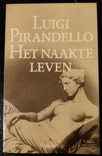 Luigi Pirandelo Het naakte leven Elke Dag Verhaal, Boeken, Literatuur, Zo goed als nieuw, Nederland, Verzenden