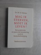 W.H. Velema - Mag ik sterven, moet ik leven?, Ophalen of Verzenden, Zo goed als nieuw