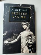 Nicci French - Bezeten van mij., Nicci French, Ophalen of Verzenden, Zo goed als nieuw, Nederland
