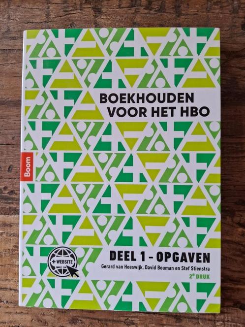 Boekhouden voor het HBO - Deel 1 Opgaven 9789024424818, Boeken, Economie, Management en Marketing, Zo goed als nieuw, Economie en Marketing