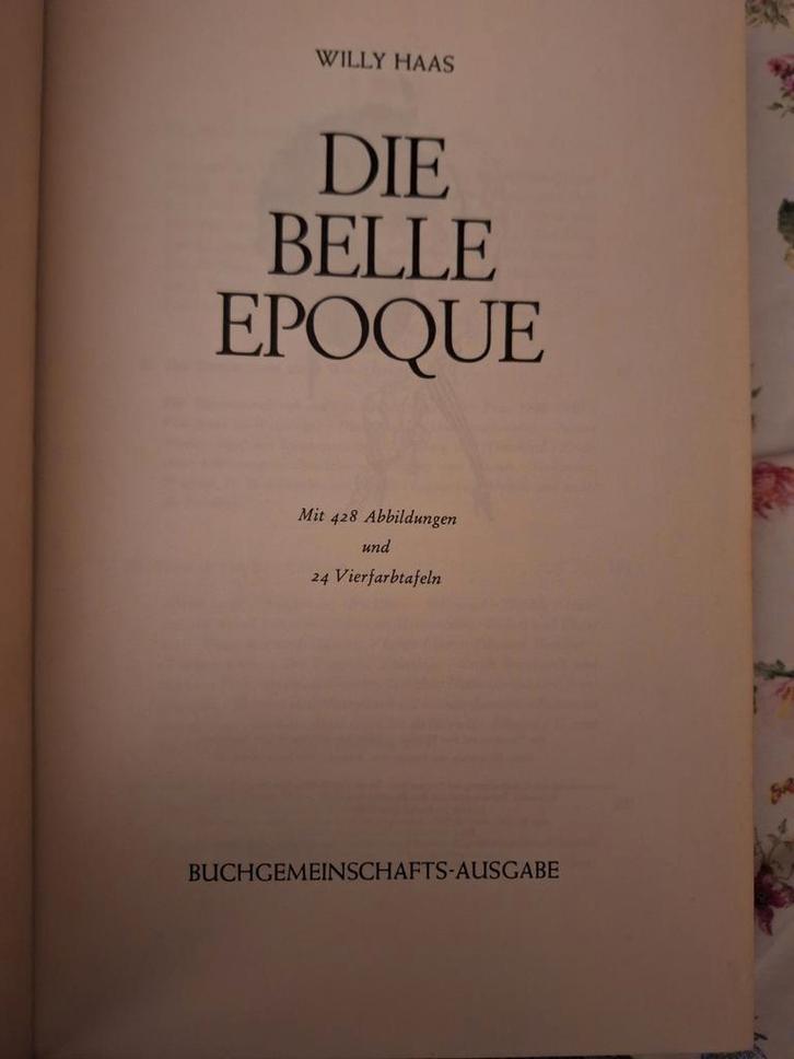 Die Belle Epoque - Willy Haas, Geïllustreerde Uitgave, Antiek en Kunst, Antiek | Boeken en Bijbels, Ophalen of Verzenden