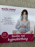 Mucha Mama Hypnobirthing Methode: Bevallen met Hypnobirthing, Boeken, Ophalen of Verzenden, Zo goed als nieuw, Zwangerschap en Bevalling