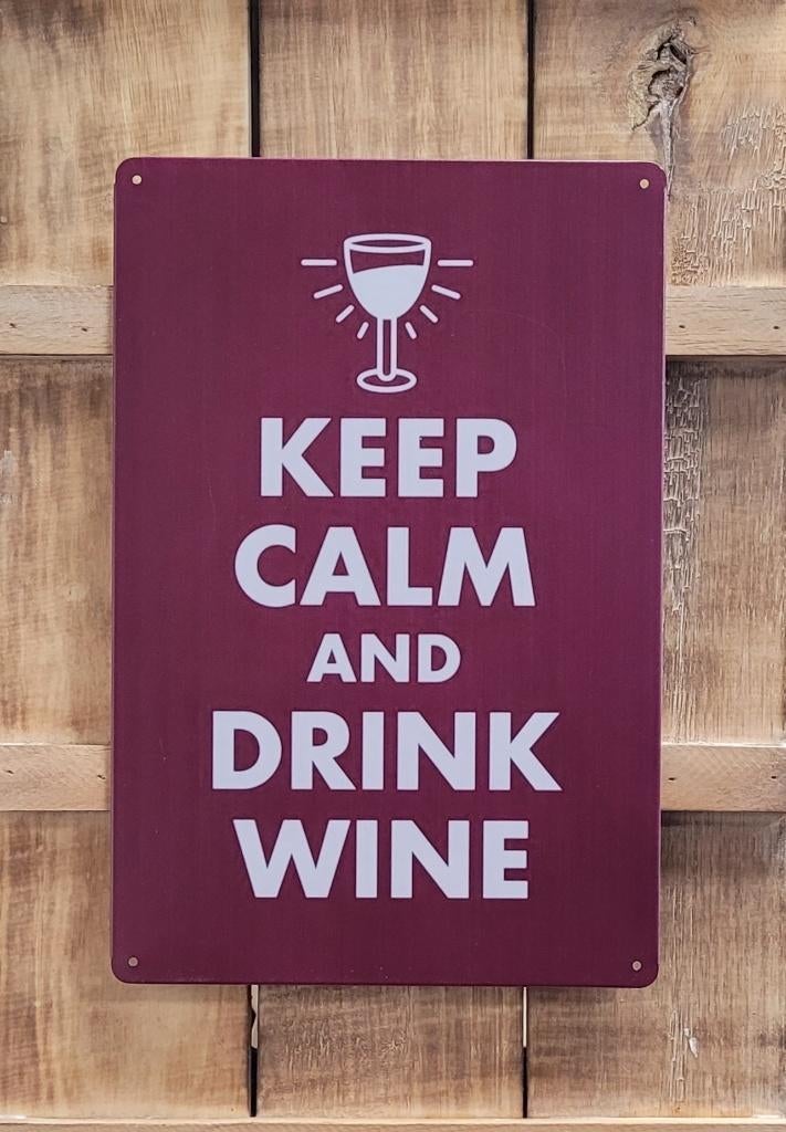 Keep calm and drink wine wijn reclamebord van metaal deco, Huis en Inrichting, Woonaccessoires | Tekstborden en Spreuken, Info@deconoord.nl
