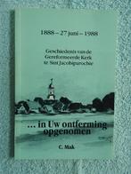 Gereformeerde Kerk te Sint-Jacobiparochie 1888-1988, Ophalen of Verzenden, Zo goed als nieuw