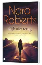 Nora Roberts - kijk niet terug, Boeken, Ophalen of Verzenden, Nieuw