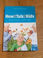 How to talk to kids | broers en zussen zonder rivaliteit, Zwangerschap en Bevalling, Ophalen of Verzenden, E. Mazlish; Adele Faber