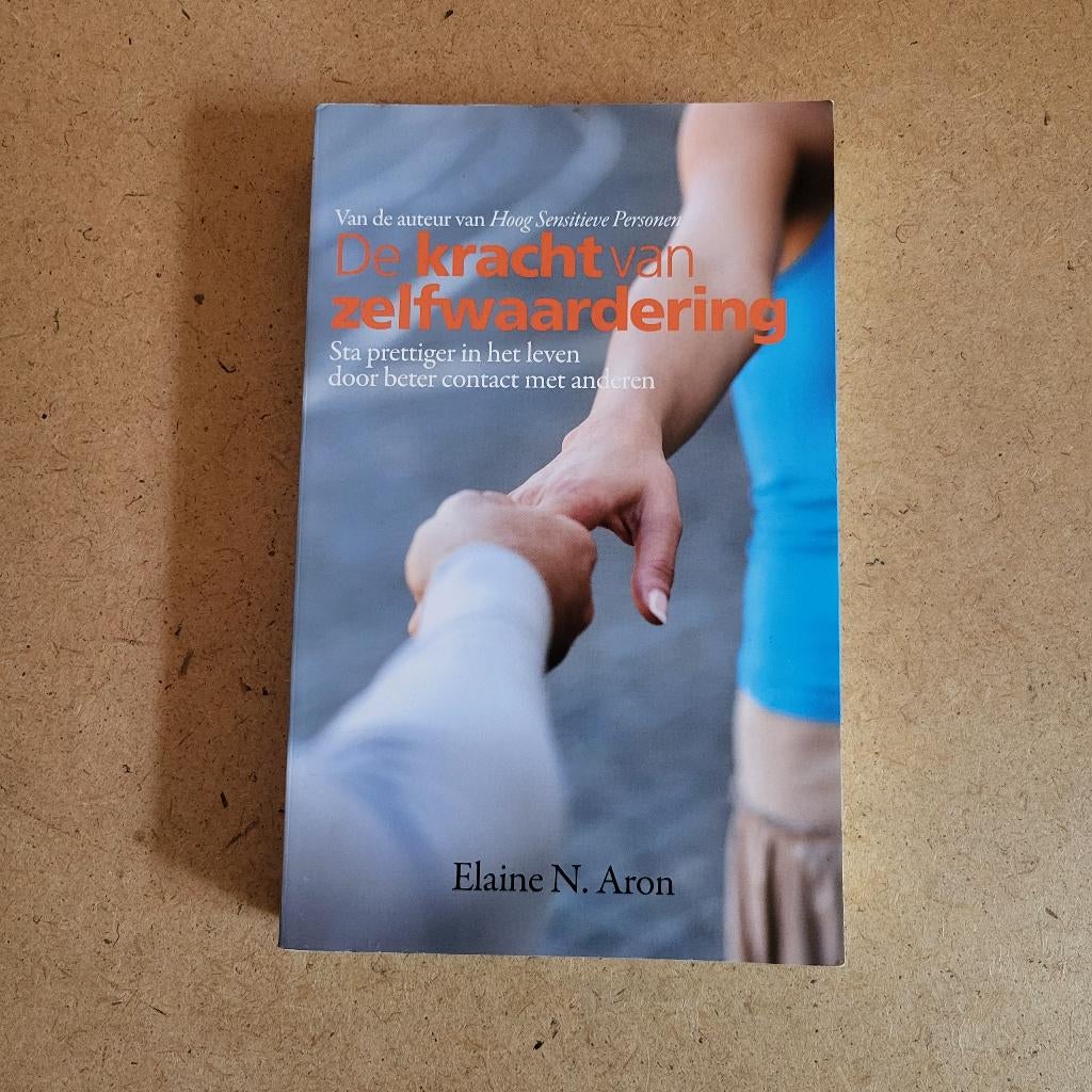 Boek: De kracht van zelfwaardering, Ophalen of Verzenden, Zo goed als nieuw, Elaine N. Aron