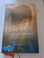 Geschonden vertrouwen - Gerda van Wageningen, Boeken, Ophalen of Verzenden, Gelezen, Gerda van Wageningen, Nederland