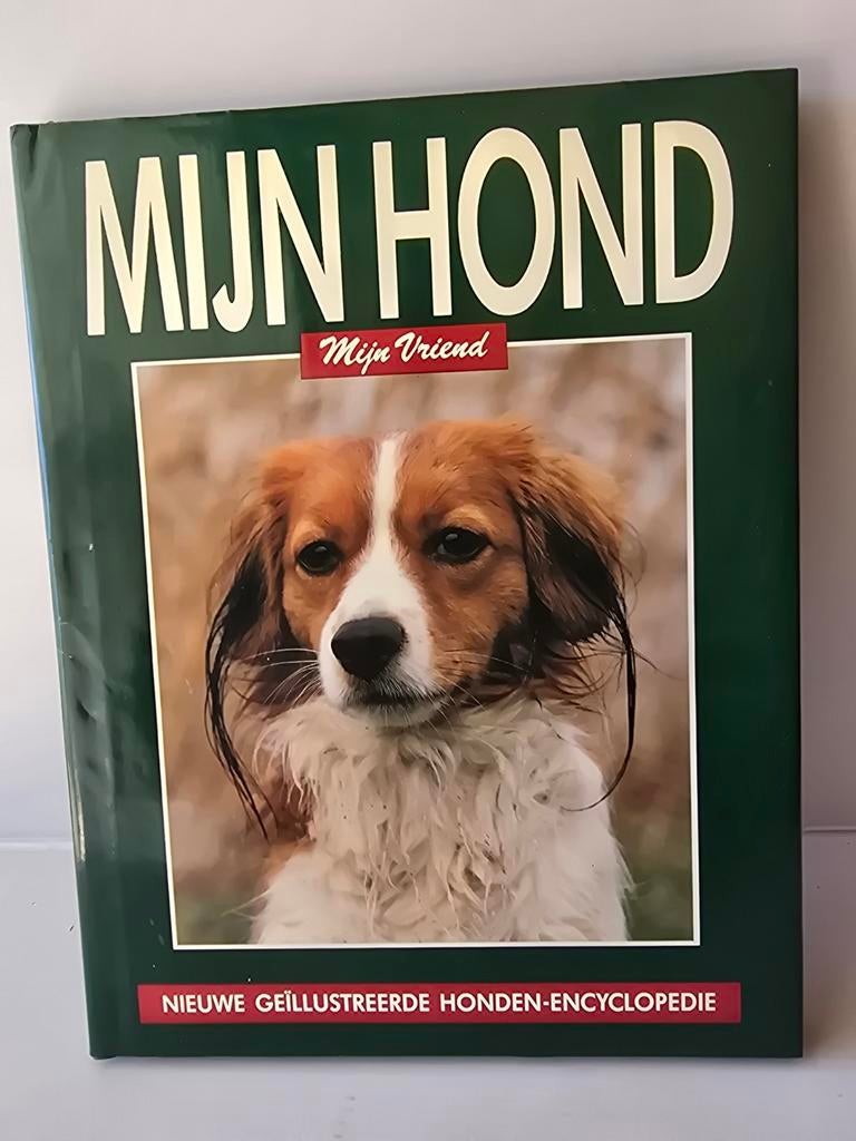 Mijn Hond Mijn Vriend - Geïllustreerde Honden-Encyclopedie, Boeken, Ophalen of Verzenden, Zo goed als nieuw, Honden, Onbekend