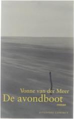 De Avondboot - Vonne Van Der Meer BOEK, Boeken, Ophalen of Verzenden, Zo goed als nieuw, Vonne van der Meer