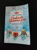 Onder de Spaanse Zon - Anna Thomas, Boeken, Ophalen of Verzenden, Zo goed als nieuw, Anna Thomas, Nederland
