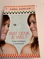 Anne Dunlop; Wat denk je wel?, Ophalen of Verzenden, Zo goed als nieuw