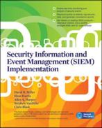 Security Information and Event Management (SIEM) Implementat, Boeken, David R. Miller, Informatica en Computer, Overige niveaus