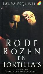 Laura Esquivel: Rode rozen en tortilla's, Ophalen of Verzenden, Gelezen, Wereld overig
