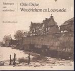 Otto Dicke: Woudrichem en Loevestein, Verzenden, Zo goed als nieuw