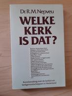 WELKE KERK IS DAT? door Dr RM Nepveu, Ophalen of Verzenden, Gelezen