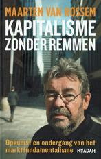 Maarten van Rossem – Kapitalisme zonder remmen., Ophalen of Verzenden, Zo goed als nieuw, Maatschappij en Samenleving