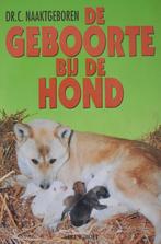 Naaktgeboren: De geboorte bij de hond, Boeken, Dieren en Huisdieren, Verzenden, Zo goed als nieuw, Honden