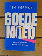 Tim Hofman - Goede moed, Ophalen of Verzenden, Zo goed als nieuw, Tim Hofman