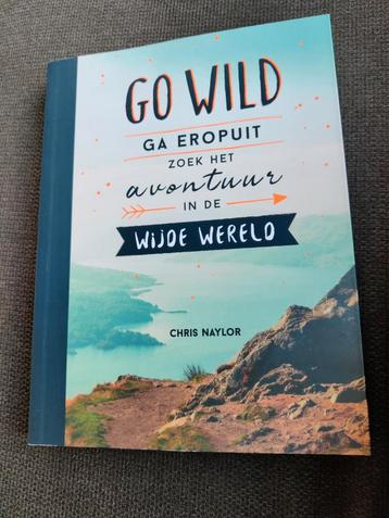 Boek Go Wild: Zoek het avontuur in de wijde wereld! beschikbaar voor biedingen