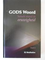 Gods Woord houdt stand in eeuwigheid 52 meditaties (deel 2)., Ophalen of Verzenden, Zo goed als nieuw, Gods Woord