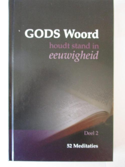 Gods Woord houdt stand in eeuwigheid 52 meditaties (deel 2)., Boeken, Godsdienst en Theologie, Zo goed als nieuw, Ophalen of Verzenden