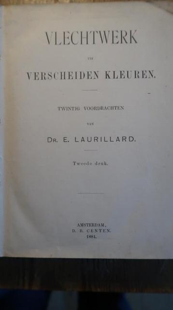 dr. E. Laurillard, Vlechtwerk uit verscheiden kleuren, 1881