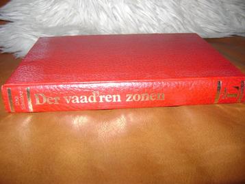 DICK SCHOKKER Der Vaad'ren zonen (Volendam streekroman) beschikbaar voor biedingen