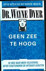 Geen zee te hoog - Wayne W. Dyer, Achtergrond en Informatie, Wayne W. Dyer, Ophalen of Verzenden, Zo goed als nieuw