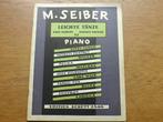 M.SEIBER - LEICHTE TÄNZE - VOOR PIANO, Ophalen of Verzenden, Gebruikt, Artiest of Componist, Piano