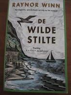 Raynor Winn - de wilde stilte, Boeken, Ophalen of Verzenden, Zo goed als nieuw, Nederland, Raynor Winn