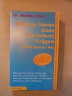 M. Rath - Waarom dieren geen hartinfarct krijgen, Ophalen of Verzenden, Zo goed als nieuw