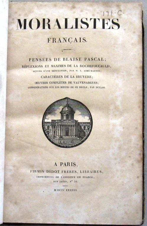 Moralistes Français 1838 Franse filosofen filosofie Pascal, Antiek en Kunst, Antiek | Boeken en Bijbels, Ophalen of Verzenden