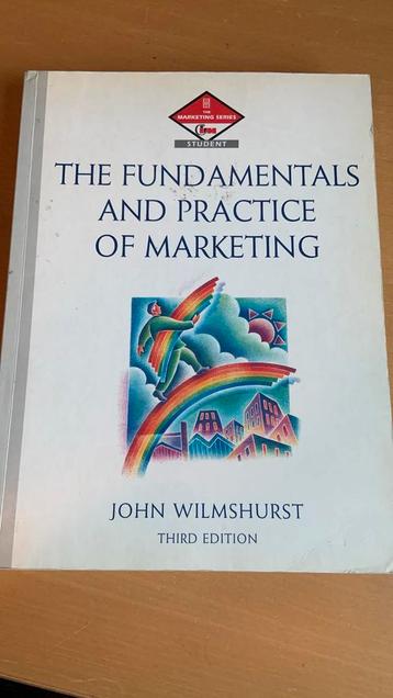 The fundamentals and practice of marketing - John Wilmshurst beschikbaar voor biedingen