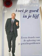 Voel je goed in je lijf - Dr. Phil McGraw, Ophalen of Verzenden, Zo goed als nieuw