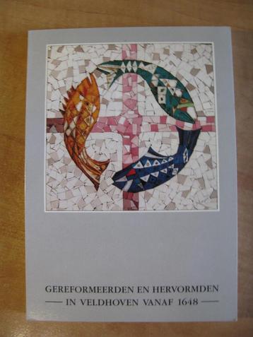 Gereformeerden en hervormden in Veldhoven vanaf 1648 (1989) beschikbaar voor biedingen