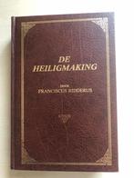 De Heiligmaking door Franciscus Ridderus, Boeken, Ophalen of Verzenden, Zo goed als nieuw