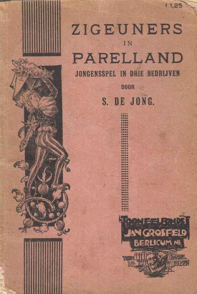 Zigeuners in Parelland. Jongensspel in drie bedrijven, Gelezen, S. de Jong, Ophalen of Verzenden, Toneel