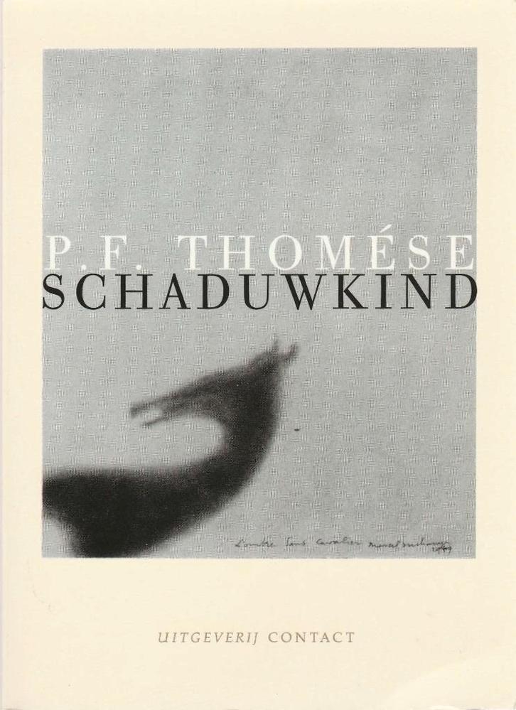 Schaduwkind - P.F. Thomése"", Boeken, Literatuur, Zo goed als nieuw, Ophalen of Verzenden
