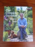 The complete gardener Monty Don, Ophalen of Verzenden, Zo goed als nieuw, Monty Don, Tuinieren en Tuinplanten