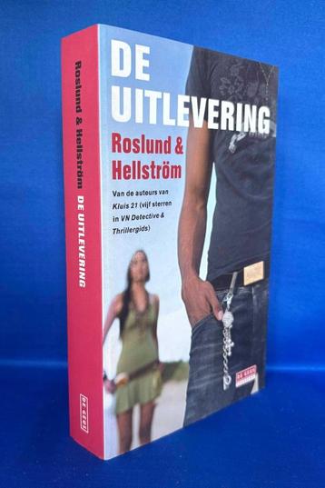 Roslund & Hellström - De uitlevering (nieuw) beschikbaar voor biedingen