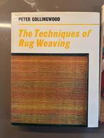 The Techniques of Rug Weaving - Colingwood, Boeken, Hobby en Vrije tijd, Ophalen of Verzenden, Zo goed als nieuw, Peter collingwood